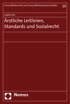 Ärztliche Leitlinien, Standards und Sozialrecht