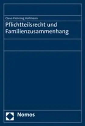 Pflichtteilsrecht und Familienzusammenhang