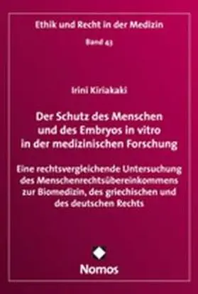 Der Schutz des Menschen und des Embryos in vitro in der medizinischen Forschung