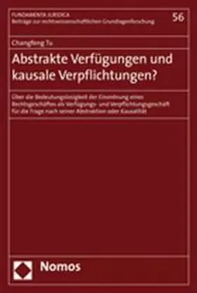 Abstrakte Verfügungen und kausale Verpflichtungen?