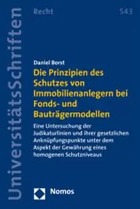 Die Prinzipien des Schutzes von Immobilienanlegern bei Fonds- und Bauträgermodellen