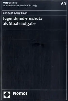 Jugendmedienschutz als Staatsaufgabe