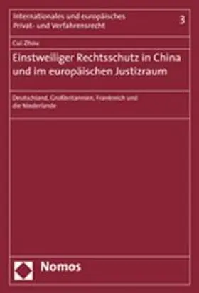 Einstweiliger Rechtsschutz in China und im europäischen Justizraum