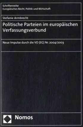 Politische Parteien im europäischen Verfassungsverbund