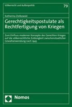 Gerechtigkeitspostulate als Rechtfertigung von Kriegen