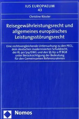 Reisegewährleistungsrecht und allgemeines europäisches Leistungsstörungsrecht