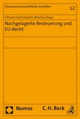 Nachgelagerte Besteuerung und EU-Recht