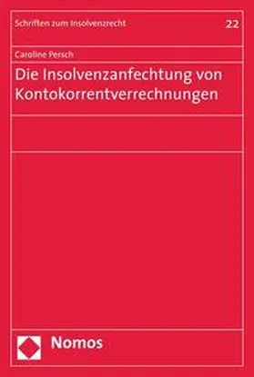 Die Insolvenzanfechtung von Kontokorrentverrechnungen