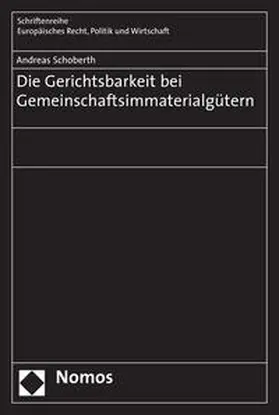 Die Gerichtsbarkeit bei Gemeinschaftsimmaterialgütern