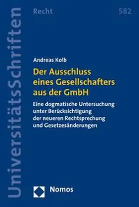 Der Ausschluss eines Gesellschafters aus der GmbH