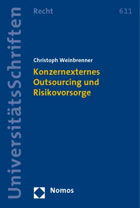 Konzernexternes Outsourcing und Risikovorsorge