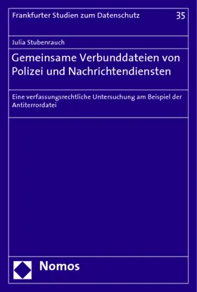 Gemeinsame Verbunddateien von Polizei und Nachrichtendiensten