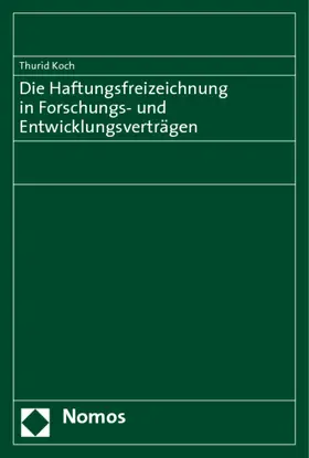 Die Haftungsfreizeichnung in Forschungs- und Entwicklungsverträgen