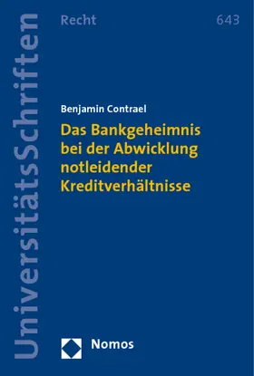 Das Bankgeheimnis bei der Abwicklung notleidender Kreditverhältnisse
