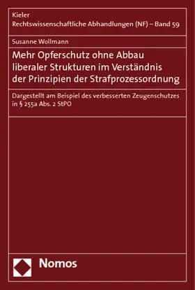 Mehr Opferschutz ohne Abbau liberaler Strukturen im Verständnis der Prinzipien der Strafprozessordnung