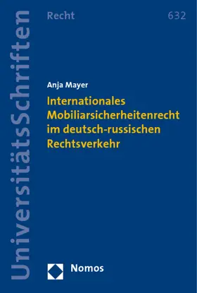 Internationales Mobiliarsicherheitenrecht im deutsch-russischen Rechtsverkehr