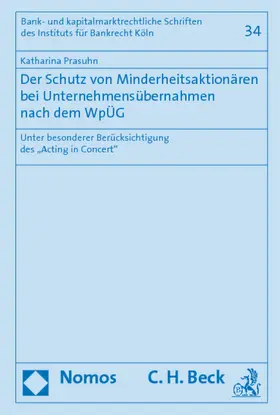 Der Schutz von Minderheitsaktionären bei Unternehmensübernahmen nach dem WpÜG