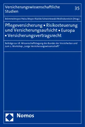 Pflegeversicherung - Risikosteuerung und Versicherungsaufsicht - Europa - Versicherungsvertragsrecht