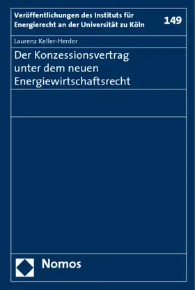 Der Konzessionsvertrag unter dem neuen Energiewirtschaftsrecht
