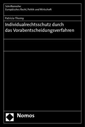 Individualrechtsschutz durch das Vorabentscheidungsverfahren