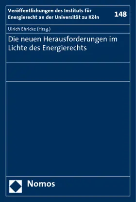 Die neuen Herausforderungen im Lichte des Energierechts