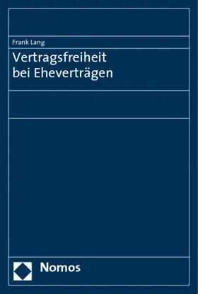 Vertragsfreiheit bei Eheverträgen