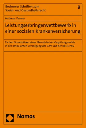 Leistungserbringerwettbewerb in einer sozialen Krankenversicherung