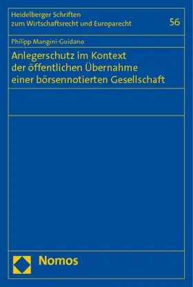 Anlegerschutz im Kontext der öffentlichen Übernahme einer börsennotierten Aktiengesellschaft