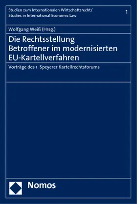 Die Rechtsstellung Betroffener im modernisierten EU-Kartellverfahren