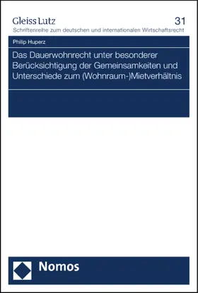 Das Dauerwohnrecht unter besonderer Berücksichtigung der Gemeinsamkeiten und Unterschiede zum (Wohnraum-)Mietverhältnis