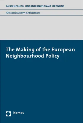 The Making of the European Neighbourhood Policy