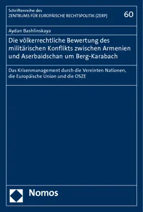 Die völkerrechtliche Bewertung des militärischen Konflikts zwischen Armenien und Aserbaidschan um Berg-Karabach