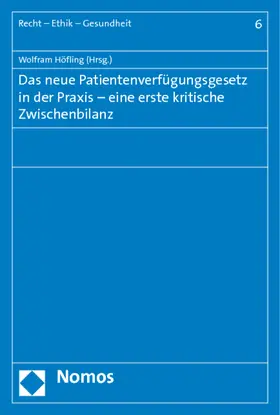 Das neue Patientenverfügungsgesetz in der Praxis - eine erste kritische Zwischenbilanz