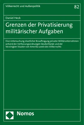 Grenzen der Privatisierung militärischer Aufgaben