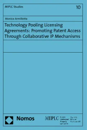 Technology Pooling Licensing Agreements: Promoting Patent Access Through Collaborative IP Mechanisms