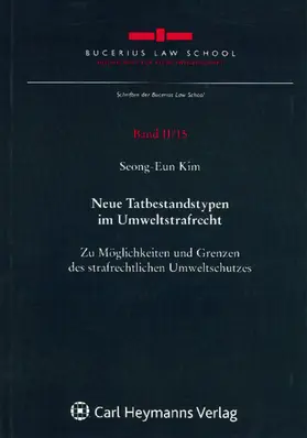 Neue Tatbestandstypen im Umweltstrafrecht