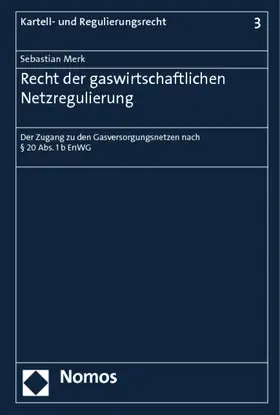 Recht der gaswirtschaftlichen Netzregulierung