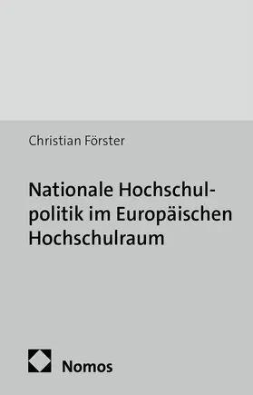 Nationale Hochschulpolitik im Europäischen Hochschulraum
