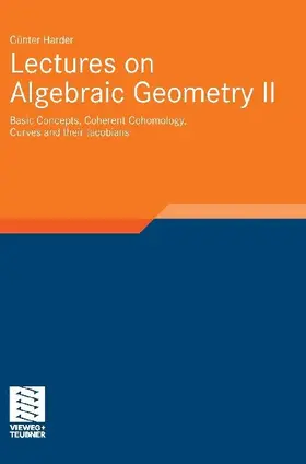Lectures on Algebraic Geometry II