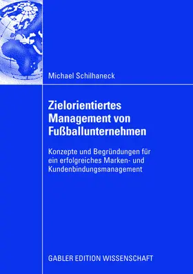 Zielorientiertes Management von Fußballunternehmen