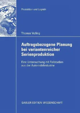 Auftragsbezogene Planung bei variantenreicher Serienproduktion
