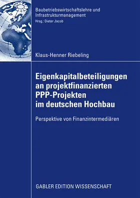 Eigenkapitalbeteiligungen an projektfinanzierten PPP-Projekten im deutschen Hochbau