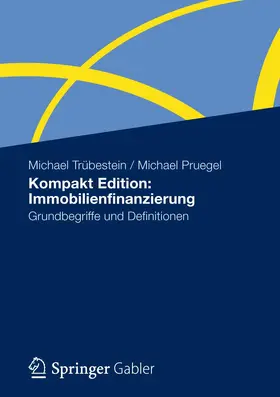 Kompakt Edition: Immobilienfinanzierung