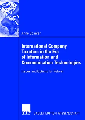 International Company Taxation in the Era of Information and Communication Technologies
