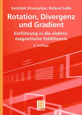 Rotation, Divergenz und Gradient