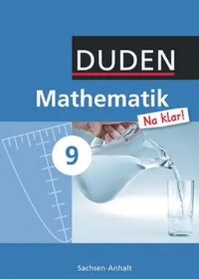 Mathematik Na klar! - Sekundarschule Sachsen-Anhalt - 9. Schuljahr