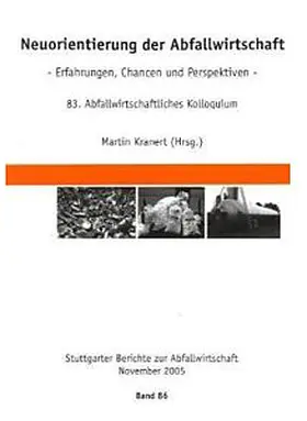Neuorientierung der Abfallwirtschaft - Erfahrungen, Chancen und Perspektiven