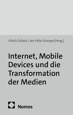 Internet, Mobile Devices und die Transformation der Medien