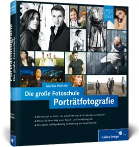 Porträtfotografie. Die große Fotoschule