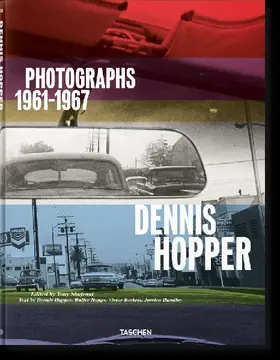 Dennis Hopper. Photographs 1961-1967